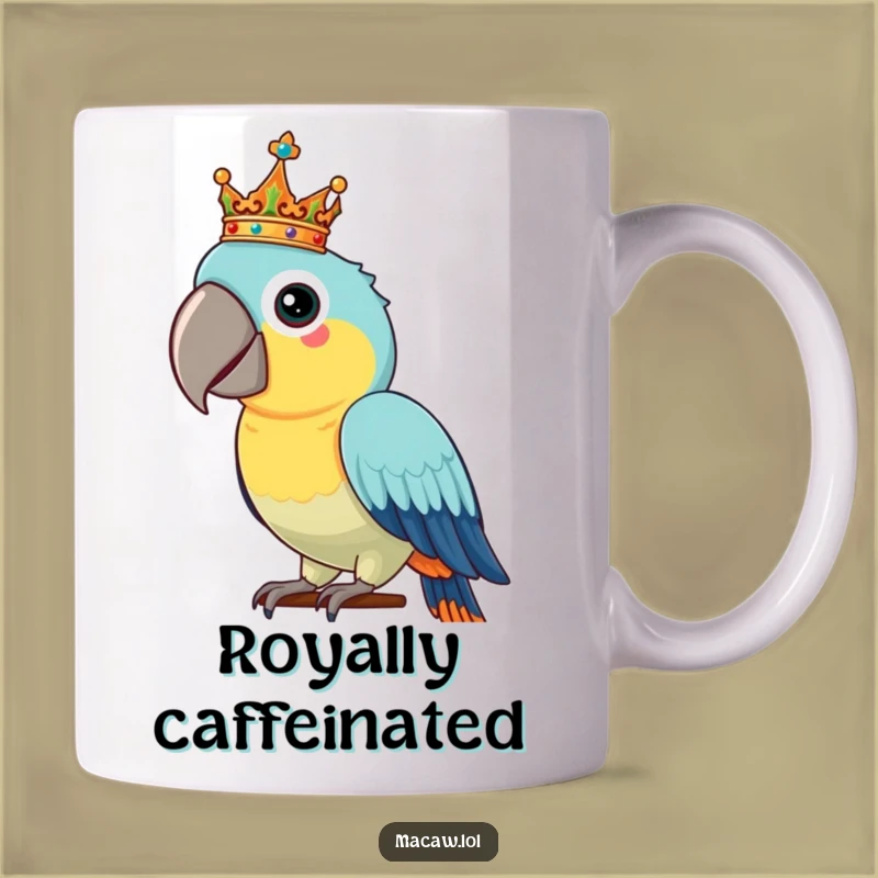 Funny Macaw Crown Mug: Proud Bird King Gift, Hilarious Royal Accessory