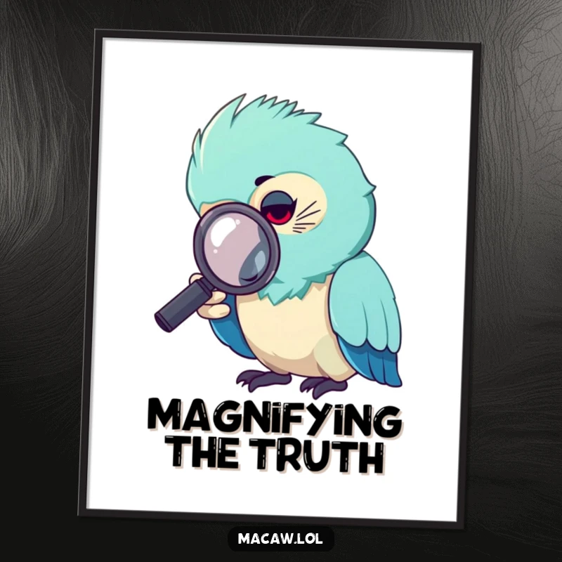 Funny macaw digital art print, a detailed illustration of a macaw bird using a magnifying glass with intense focus.