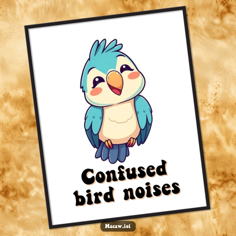 Funny kawaii macaw poster, featuring a bird with a funny squawk expression, bringing comical energy and humor to wall decor, a funny gift.