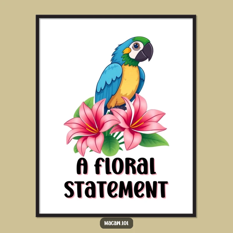 Funny Macaw Poster: Tropical Drama, a Proud Bird Art Print