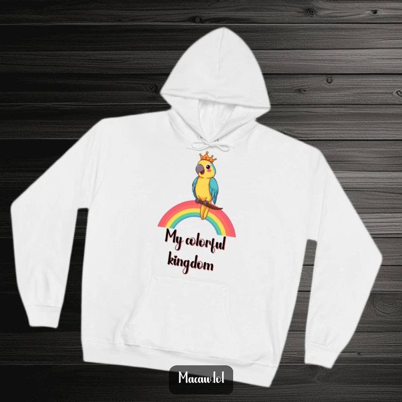 Funny Macaw King Hoodie showcasing a happy macaw king sitting majestically on a rainbow, offering warmth and humor.