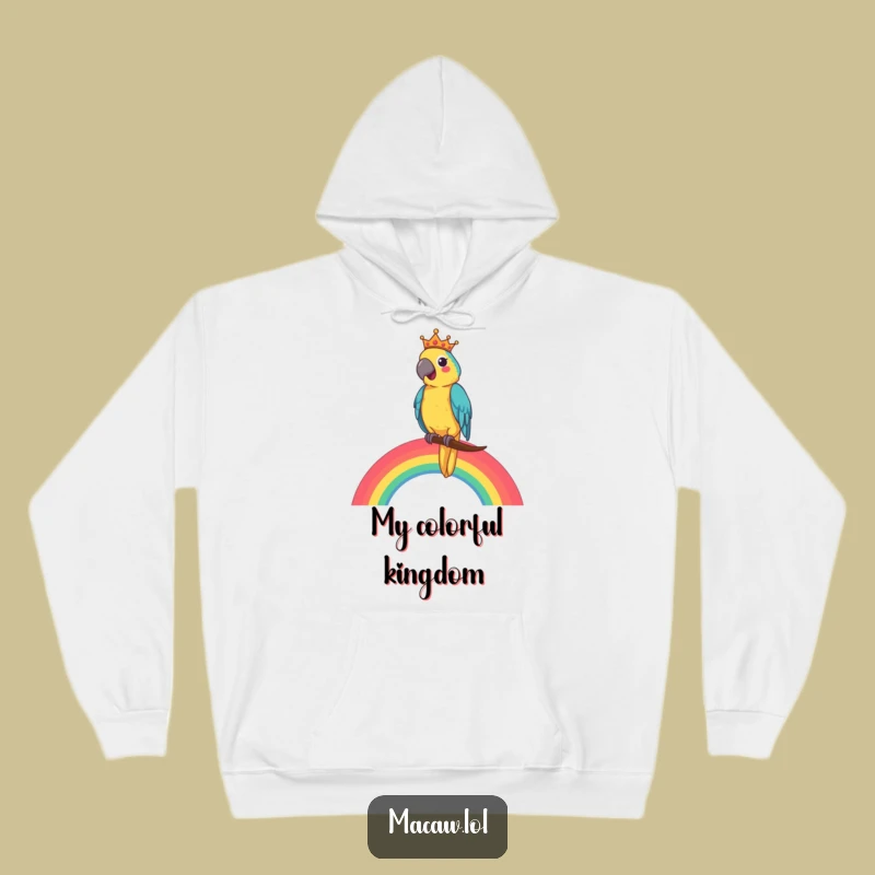 Funny Macaw King Hoodie: Cozy Royalty on a Rainbow Perch