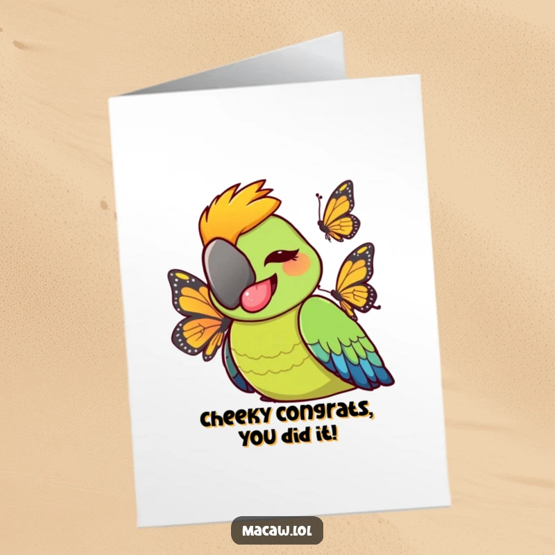 Funny Free Printable Congratulations Card: Cheeky macaw bird playfully sticking its tongue out at a butterfly. Hilarious downloadable.