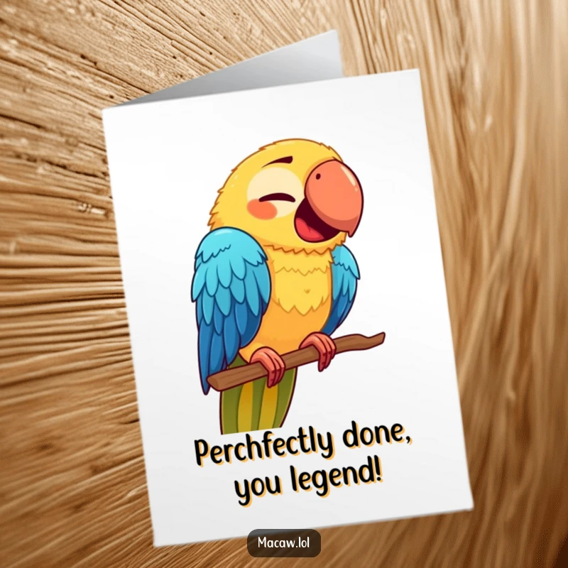 Funny free printable congratulations card: A cute macaw pulling a comical face while wobbling slightly on an unfamiliar new perch.