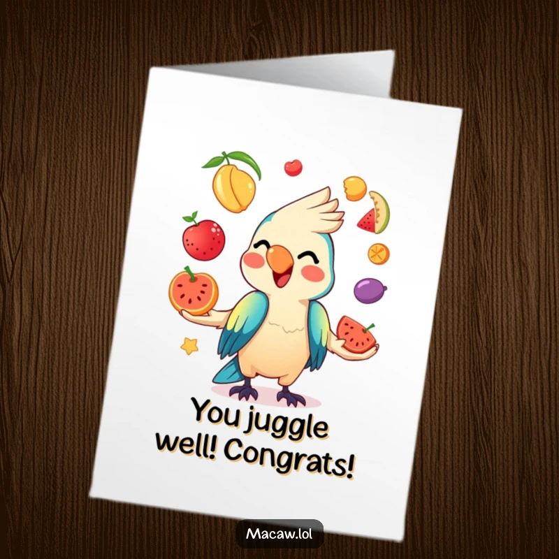 Funny Free Printable Congratulations Card: A mischievous kawaii macaw juggles colorful fruits with a playful grin.