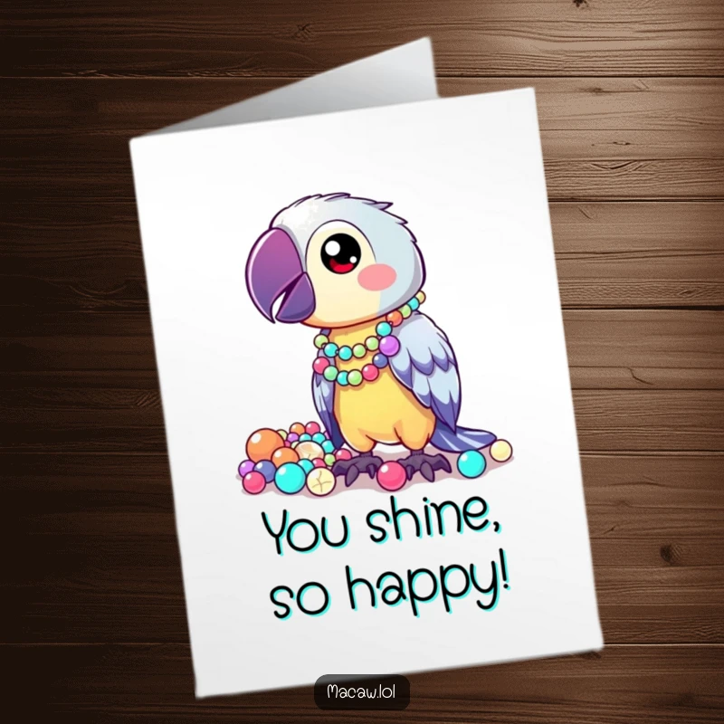 Funny Free Printable Congratulations Card: A kawaii macaw showing off a collection of shiny, quirky beads to mark a success.