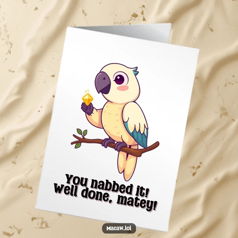 Funny Free Printable Congrats Card: A macaw proudly displays its shiny treasure, celebrating success.