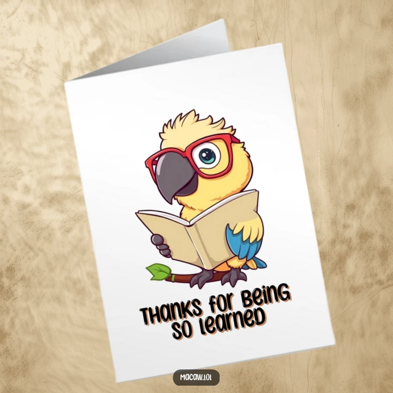 Funny Free Printable Thank You Card: Macaw bird wearing huge spectacles reads a large leaf, offering thanks with a scholarly air.