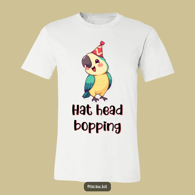 Funny Festive Macaw T-Shirt: Bobbing Bird Party Animal Style