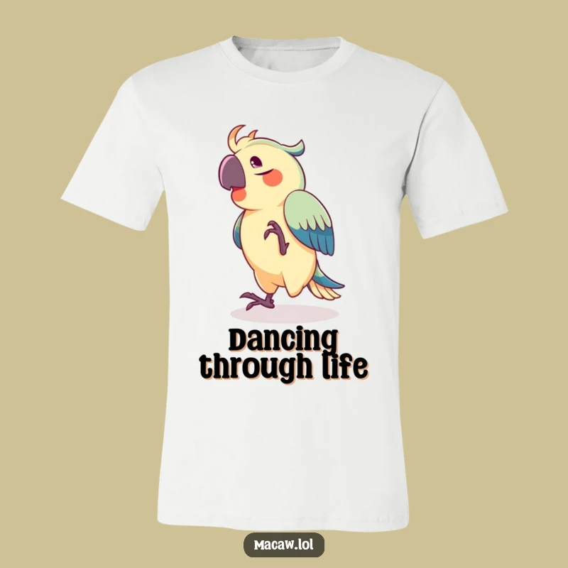 Funny Joyful Macaw T-Shirt, Dance to Your Own Beat