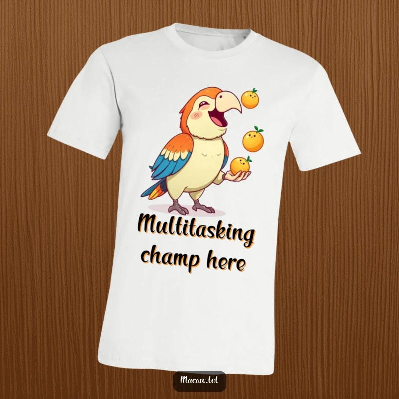 Funny Macaw T-Shirt: A cute macaw squawks gleefully while juggling three small fruits, a humorous and lively design.