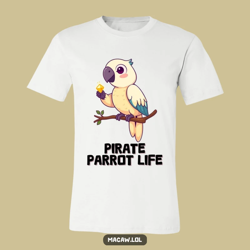 Funny Macaw Treasure Hunter T-Shirt: Pirate Parrot's Shiny Loot Cool Funny Gift
